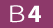B4