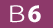 B6